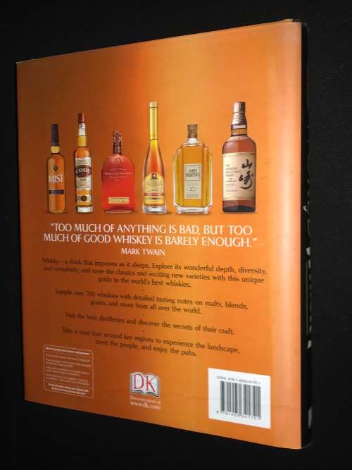 A NATION BY NATION GUIDE TO THE BEST WORLD WHISKY OVER 700 WHISKIES DISTILLERY SECRETS TOURS DK