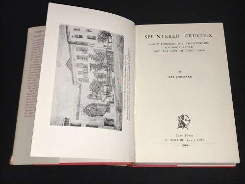 SPLINTERED CRUCIFIX EARLY PIONEERS FOR CHRISTENDOM MADAGASCAR - CAPE OF GOOD HOPE BY B. JORDAAN