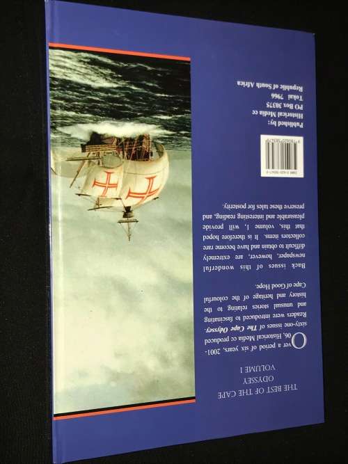 THE BEST OF THE CAPE ODYSSEY - A JOURNAL INTO THE COLOURFUL AND FASCINATING HISTORY OF THE CAPE VOL1