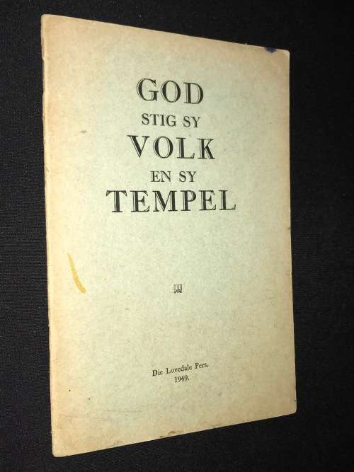 GOD STIG SY VOLK EN SY TEMPEL - LOVEDALE PRESS 1949