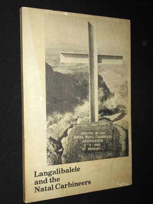 LANGALIBALELE AND THE NATAL CARBINEERS 1873 LIMITED EDITION