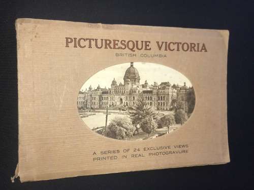 PICTURESQUE VICTORIA BRITISH COLUMBIA A SERIES OF 24 EXCLUSIVE VIEWS REAL PHOTOGRAVURE