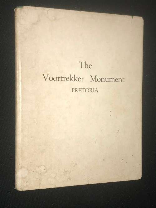 THE VOORTREKKER MONUMENT PRETORIA OFFICIAL GUIDE