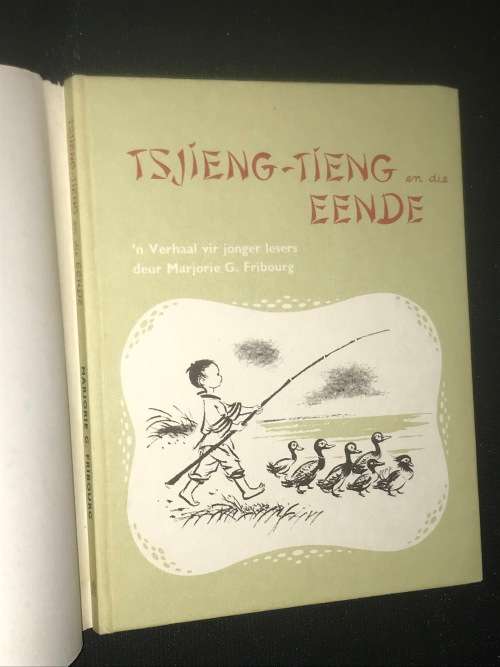 TSJIENG-TIENG EN DIE EENDE N' VERHAAL VIR JONGER LESERS DEUR MAJORIE G. FRIBOURG
