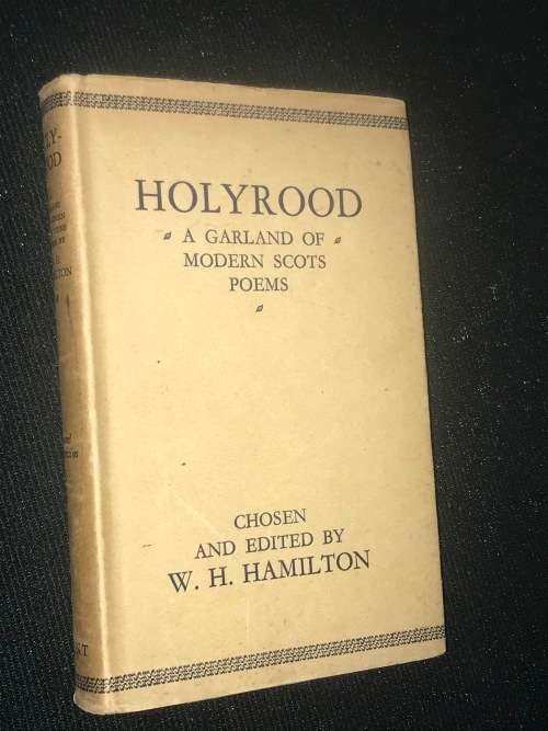 HOLYROOD A GARLAND OF MODERN POEMS CHOSEN AND EDITED BY W.H. HAMILTON