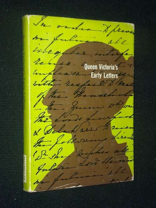 QUEEN VICTORIA`S EARLY LETTERS