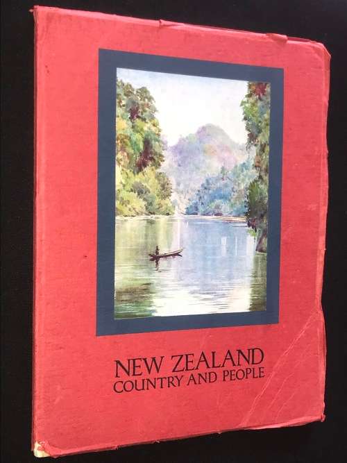 NEW ZEALAND COU NTRY AND PEOPLE BY CONSTANCE CLYDE WITH AN HISTORICAL OUTLINE BY ALAN MULGAN