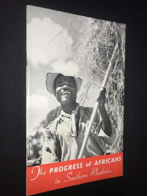 THE PROGRESS OF AFRICANS IN SOUTHERN RHODESIA