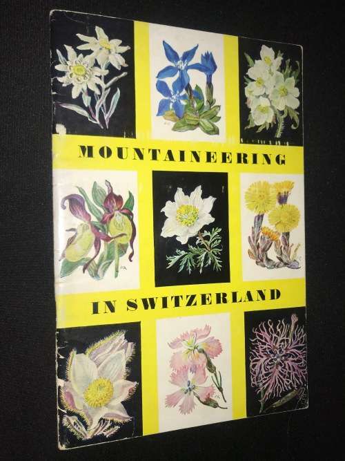 MOUNTAINEERING IN SWITZERLAND VINTAGE BOOKLET