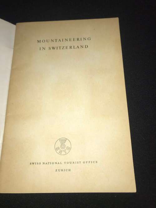 MOUNTAINEERING IN SWITZERLAND VINTAGE BOOKLET