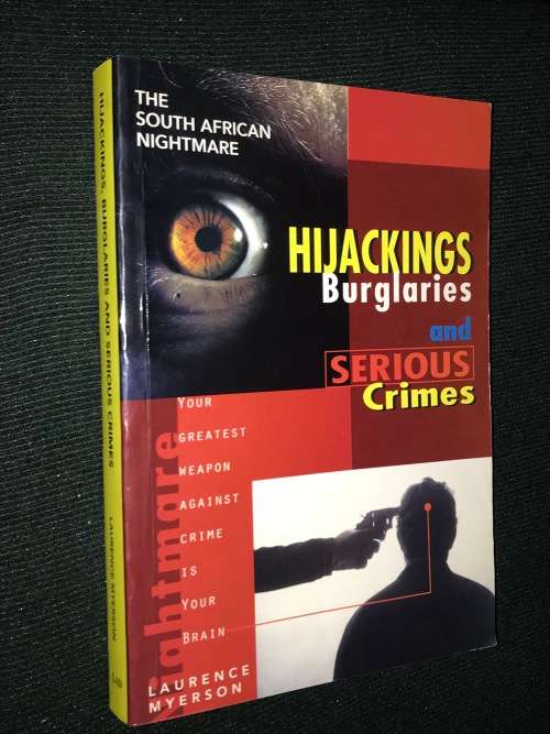HIJACKINGS, BURGLARIES AND SERIOUS CRIMES BY LAURENCE MYERSON