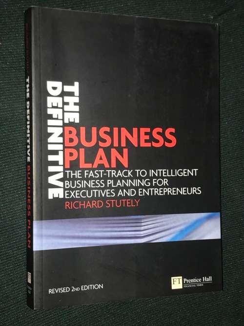 THE DEFINITIVE BUSINESS PLAN BY RICHARD STUTELY