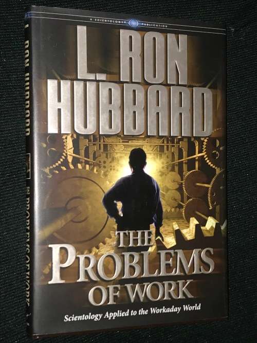 THE PROBLEMS OF WORK BY L. RON HUBBARD
