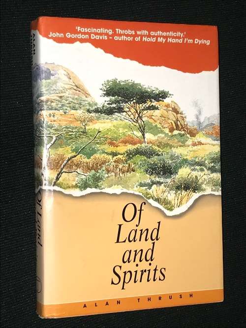 OF LAND AND SPIRITS BY ALAN THRUSH INSCRIBED BY AUTHOR