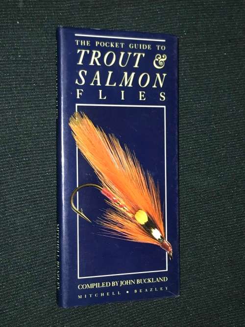 THE POCKET GUIDE TO TROUT AND SALMON FLIES COMPILED BY JOHN BUCKLAND