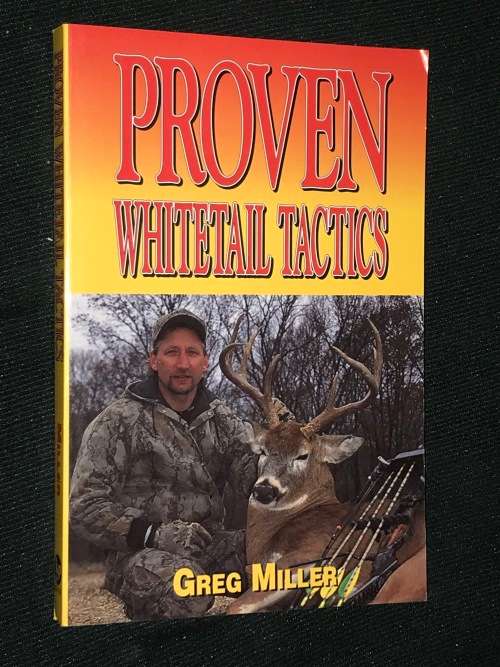 PROVEN WHITETAIL TACTICS BY GREG MILLER - HUNTING