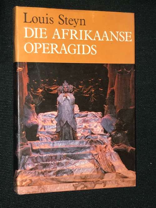 DIE AFRIKAANSE OPERAGIDS DEUR LOUIS STEYN