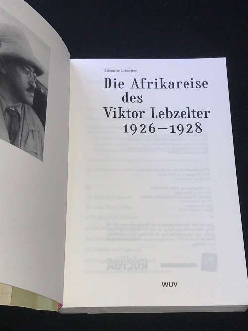 DIE AFRIKAREISE DES VIKTOR LEBZELTER 1926 -1928