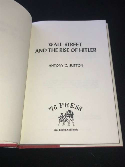 WALL STREET AND THE RISE OF HITLER BY ANTONY C. SUTTON 1ST EDITION