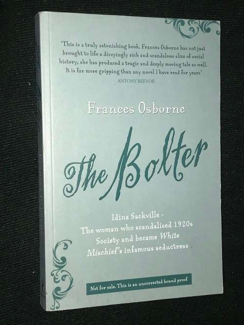 THE BOLTER BY FRANCES OSBORNE UNCORRECTED PROOF