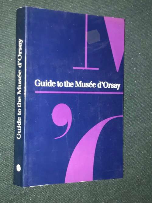 GUIDE TO THE MUSEE D`ORSAY