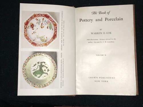 THE BOOK OF POTTERY AND PORCELAIN BY WARREN E. COX 2 VOLUMES
