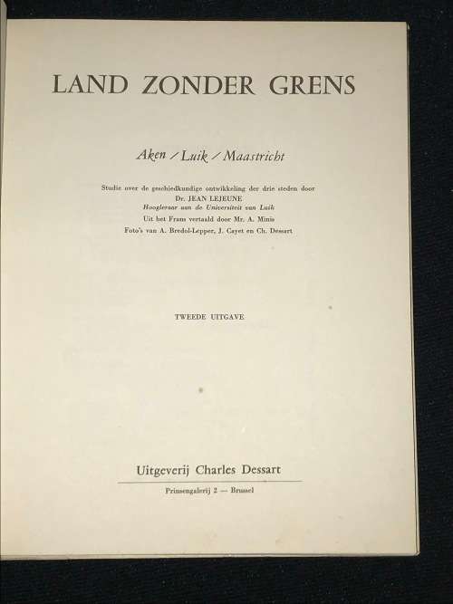 LAND ZONDER GRENS - AKEN LUIK MAASTRICHT
