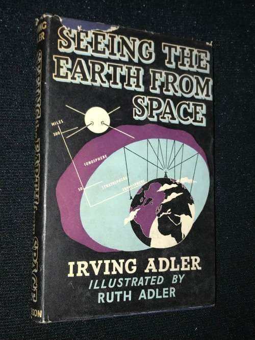 Seeing Earth from Space by Irving Adler