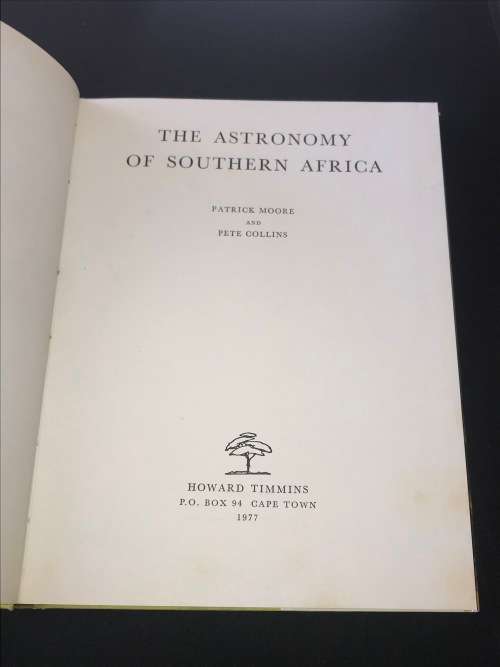 THE ASTRONOMY OF SOUTHERN AFRICA BY PATRICK MOORE & PETE COLLINS