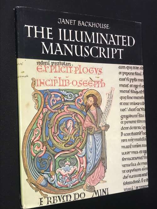 THE ILLUMINATED MANUSCRIPT BY JANET BACKHOUSE