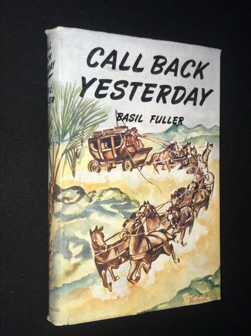CALL BACK YESTERDAY BY BASIL FULLER