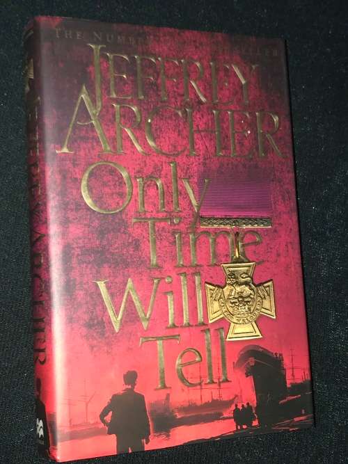ONLY TIME WILL TELL BY JEFFREY ARCHER