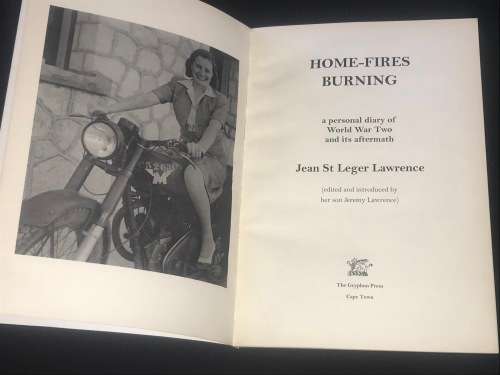 HOME-FIRES BURNING A WORLD WAR TWO DIARY BY JEAN ST LEDGER LAWRENCE