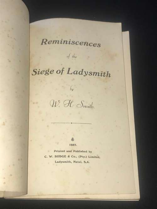 REMINISCENCES OF THE SIEGE OF LADYSMITH BY W.H. SMITH