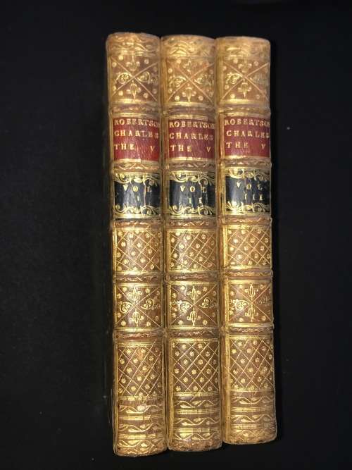 THE HISTORY OF THE REIGN OF THE EMPEROR CHARLES V IN 3 VOLUMES BY WILLIAM ROBERTSON DUBLIN 1769