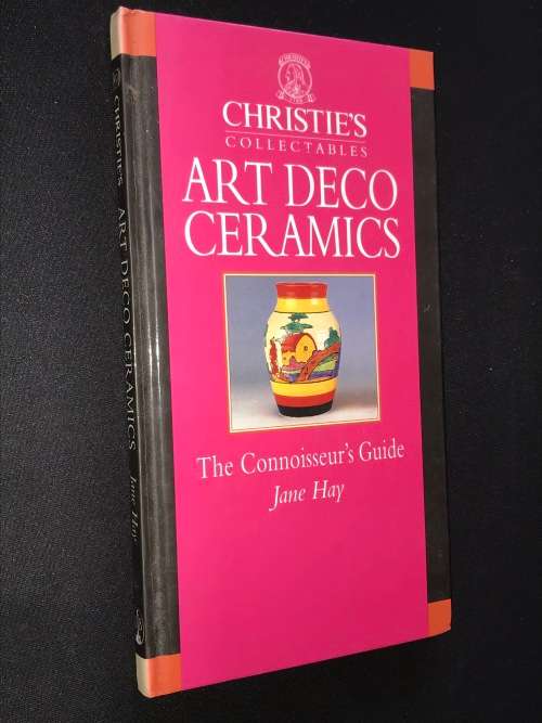 CHRISTIES COLLECTABLES ART DECO CERAMICS THE CONNOISSEUR`S GUIDE