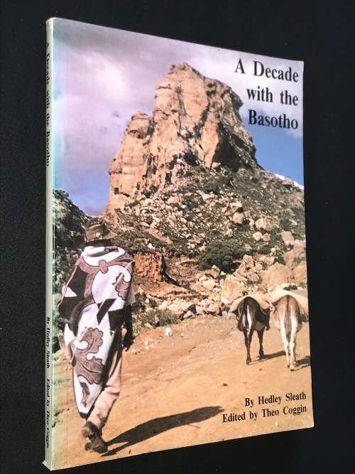 A DECADE WITH THE BASOTHO BY HEDLEY SLEATH