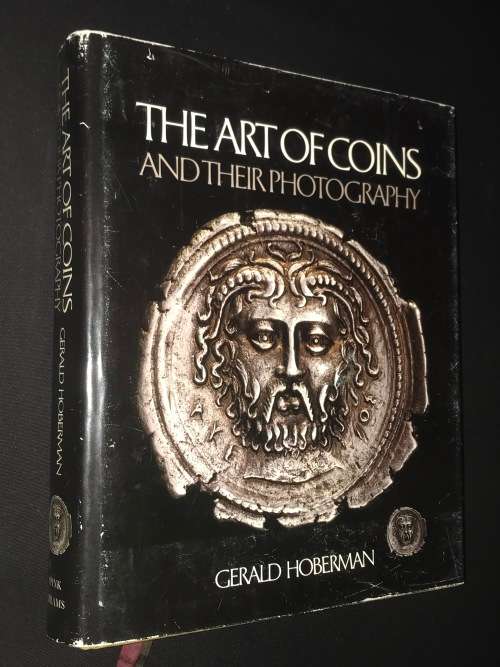 THE ART OF COINS AND THEIR PHOTOGRAPHY BY GERALD HOBERMAN