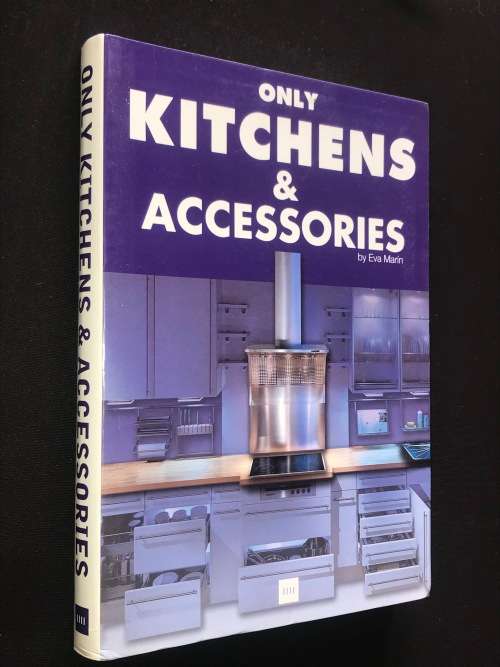 ONLY KITCHENS & ACCESSORIES BY EVA MARIN