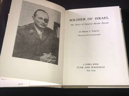 SOLDIER OF ISRAEL THE STORY OF GENERAL MOSHE DAYAN BY ISRAEL I. TASLITT