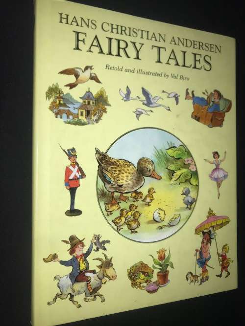 HANS CHRISTIAN ANDERSEN FAIRY TALES RETOLD AND ILLUSTRATED BY VAL BIRO