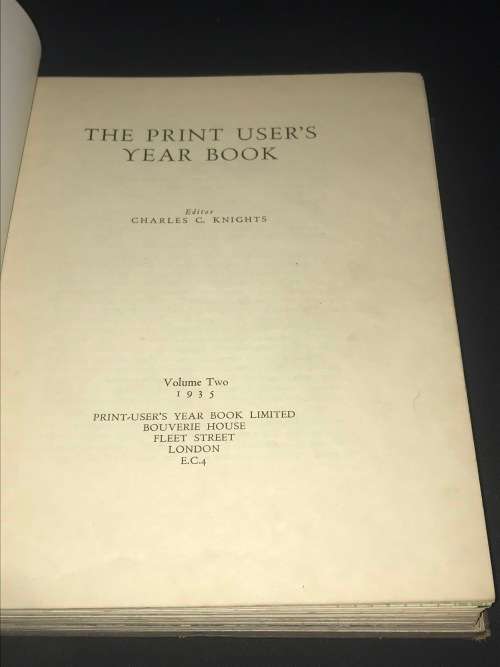 THE PRINT USER'S YEAR BOOK EDITOR CHARLES C. KNIGHTS VOLUME 2 1935