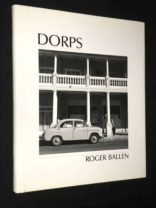DORPS SMALL TOWNS OF SOUTH AFRICA BY ROGER BALLEN