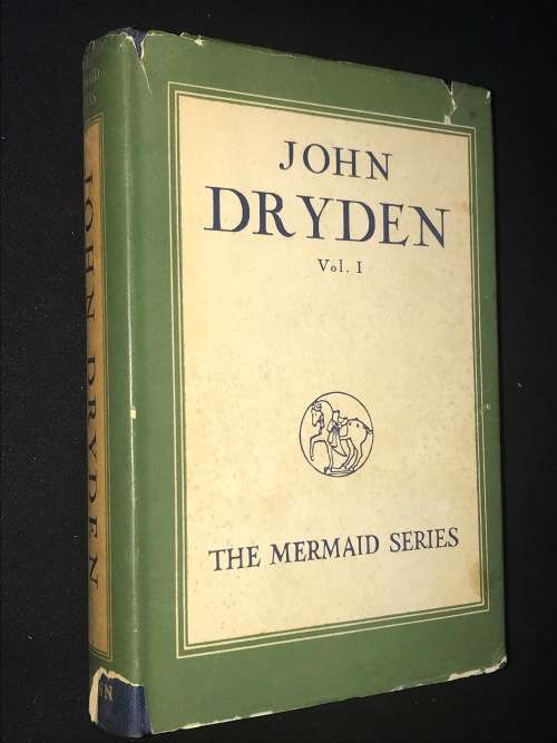 JOHN DRYDEN EDITED WITH AN AN INTRODUCTION AND NOTES BY GEORGE SAINTSBURY VOL1
