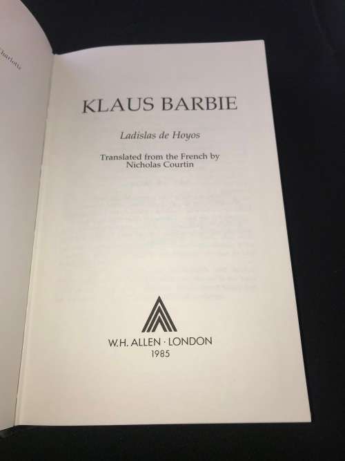 KLAUS BARBIE THE UNTOLD STORY BY LADISLAS DE HOYOS