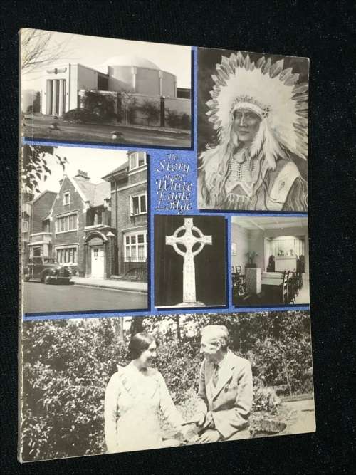 THE STORY OF THE WHITE EAGLE LODGE