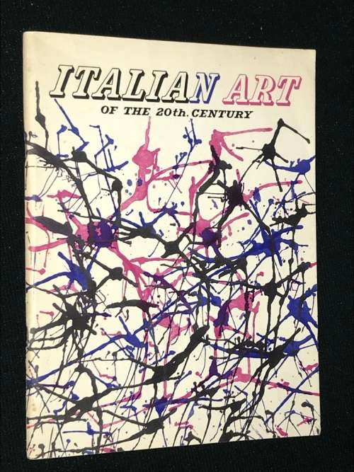 ITALIAN ART OF THE 20TH CENTURY - AUSTRALIAN EXHIBITION 1956