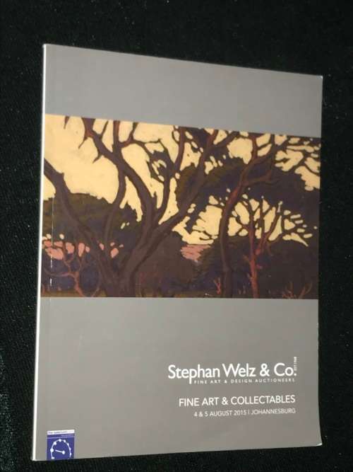 STEPHAN WELZ AUCTION CATALOGUE JHB 4 & 5 AUGUST 2015
