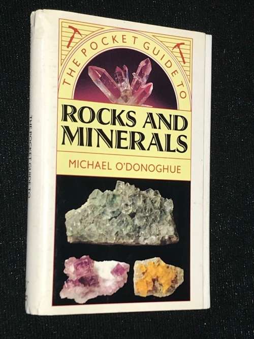 THE POCKET GUIDE TO ROCKS AND MINERALS BY MICHAEL O' DONOGHUE