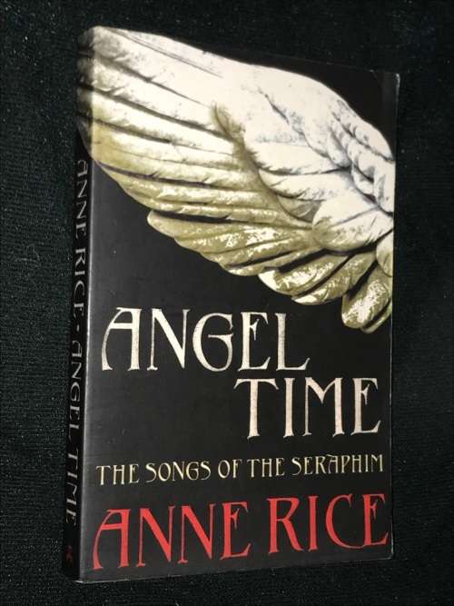 ANGEL TIME BY ANNE RICE